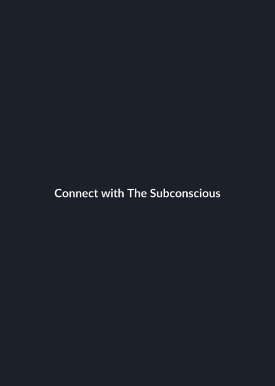Connect with The Subconscious